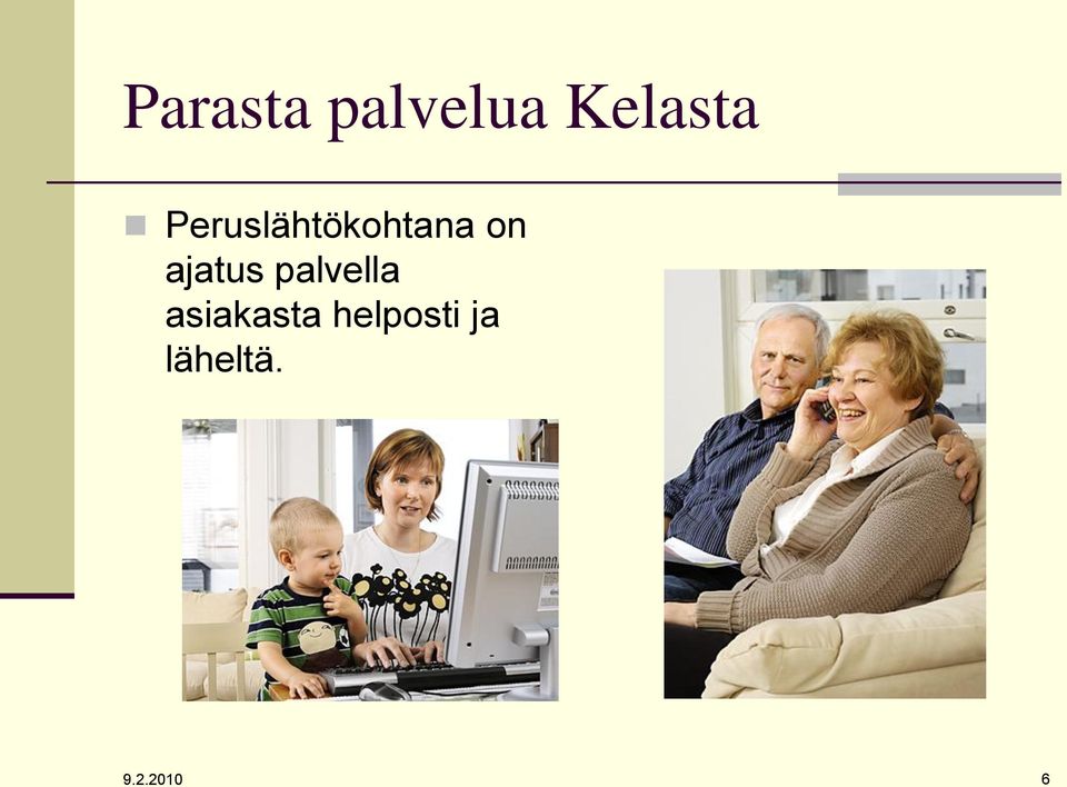 ajatus palvella asiakasta