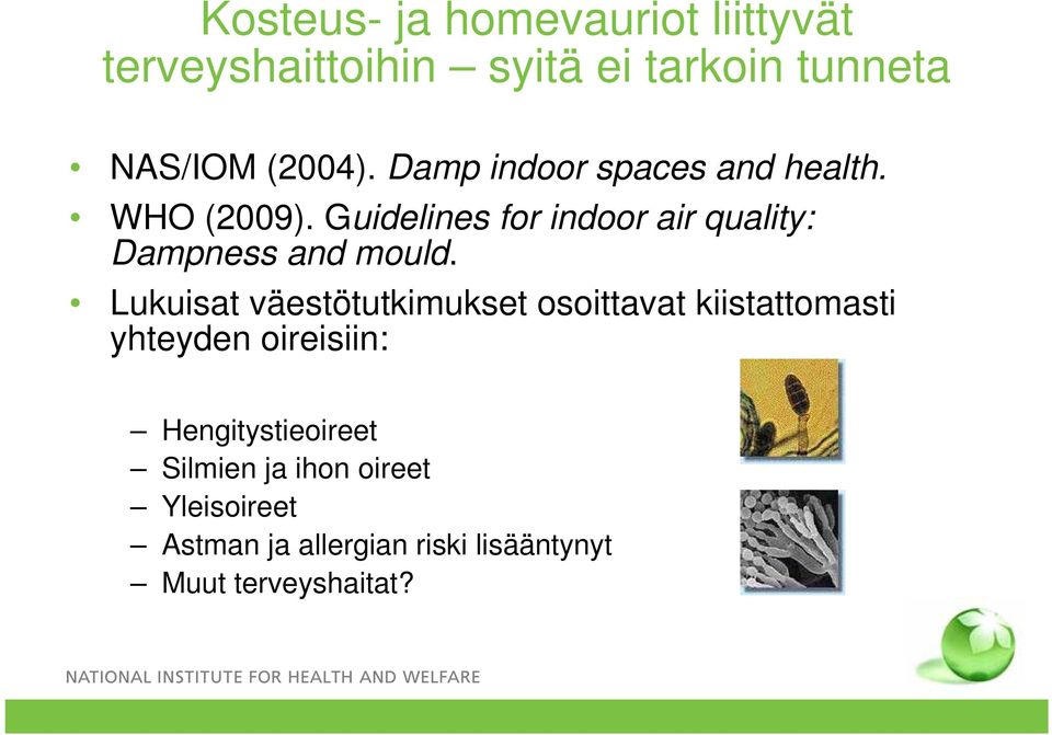 Guidelines for indoor air quality: Dampness and mould.