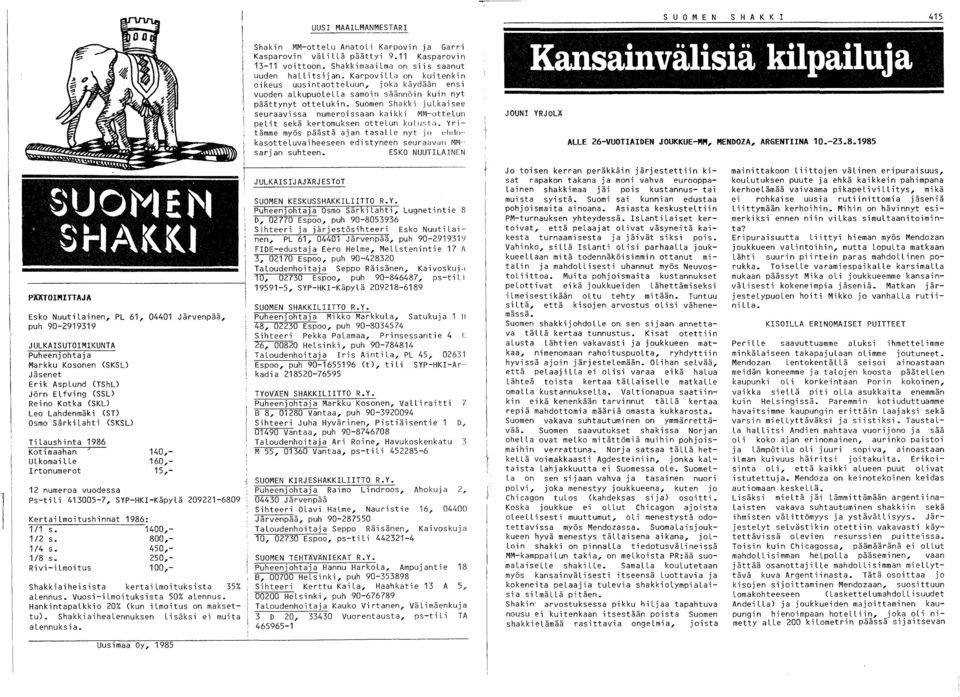 Suomen Shakki julkaisee seuraavissa numeroissaan kaikki MM-ottelun pelit sekä kertomuksen ottelun kulusta.