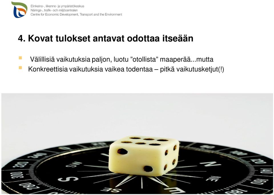 otollista maaperää.