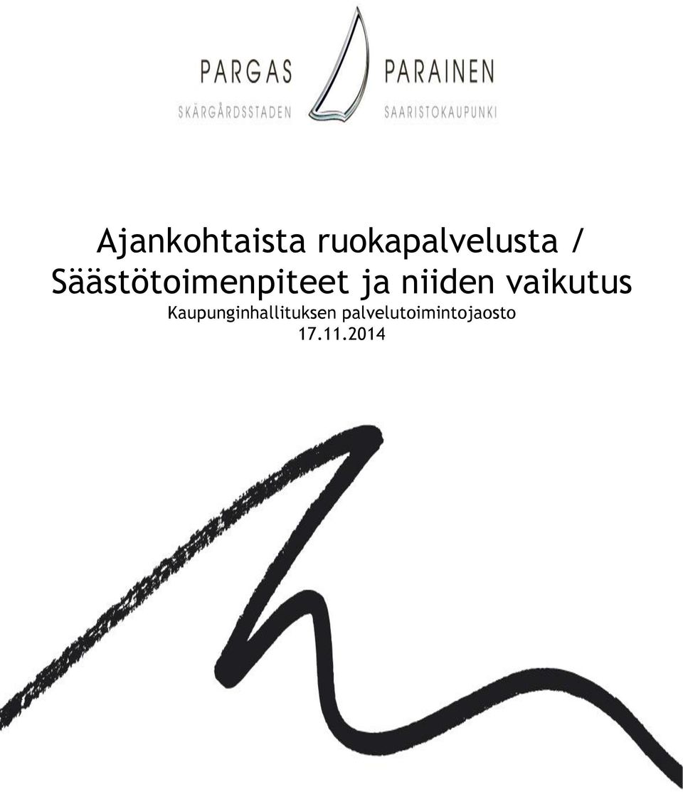 vaikutus Kaupunginhallituksen