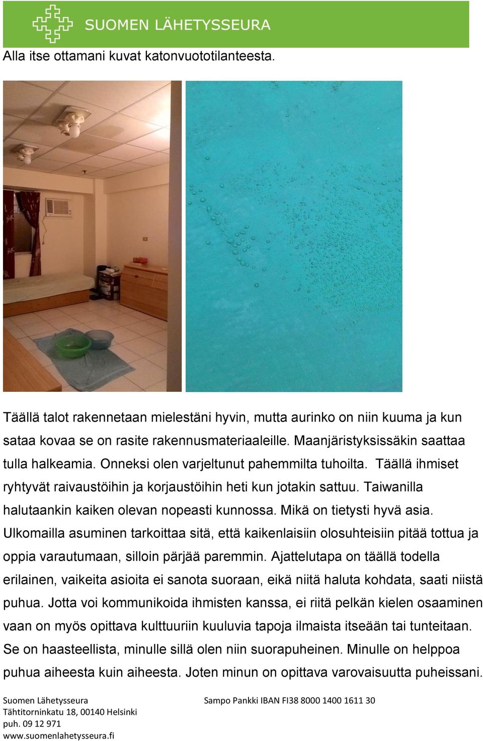 Taiwanilla halutaankin kaiken olevan nopeasti kunnossa. Mikä on tietysti hyvä asia.