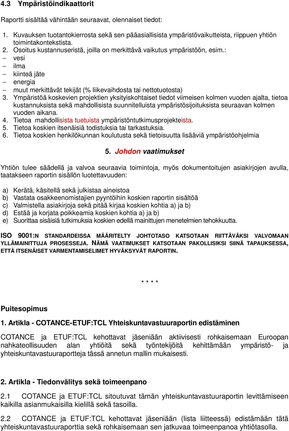 : vesi ilma kiinteä jäte energia muut merkittävät tekijät (% liikevaihdosta tai nettotuotosta) 3.