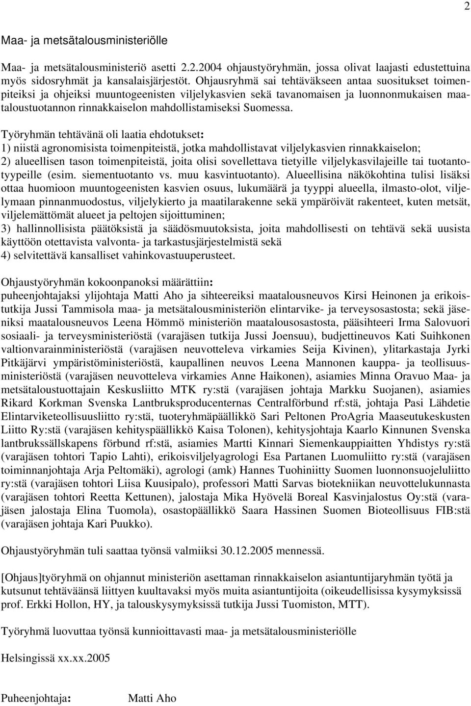 Suomessa.