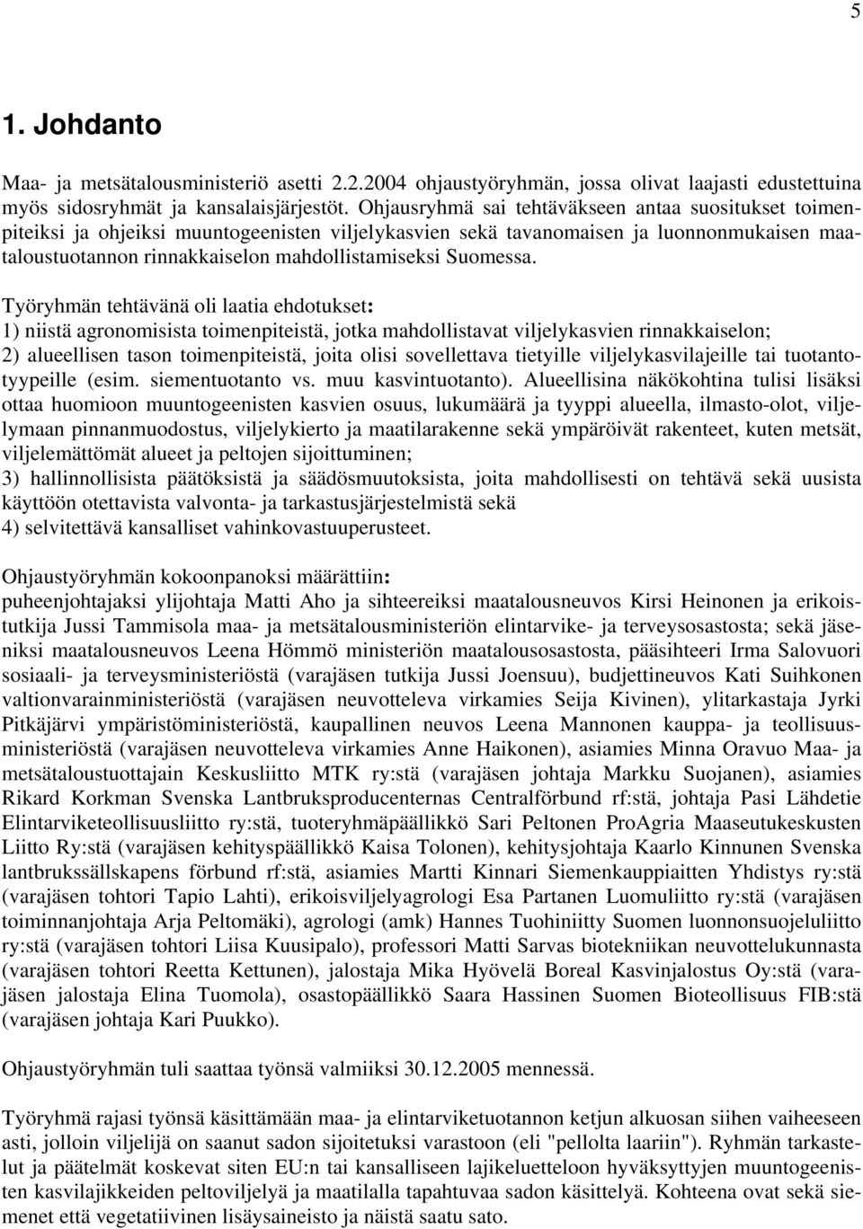 Suomessa.