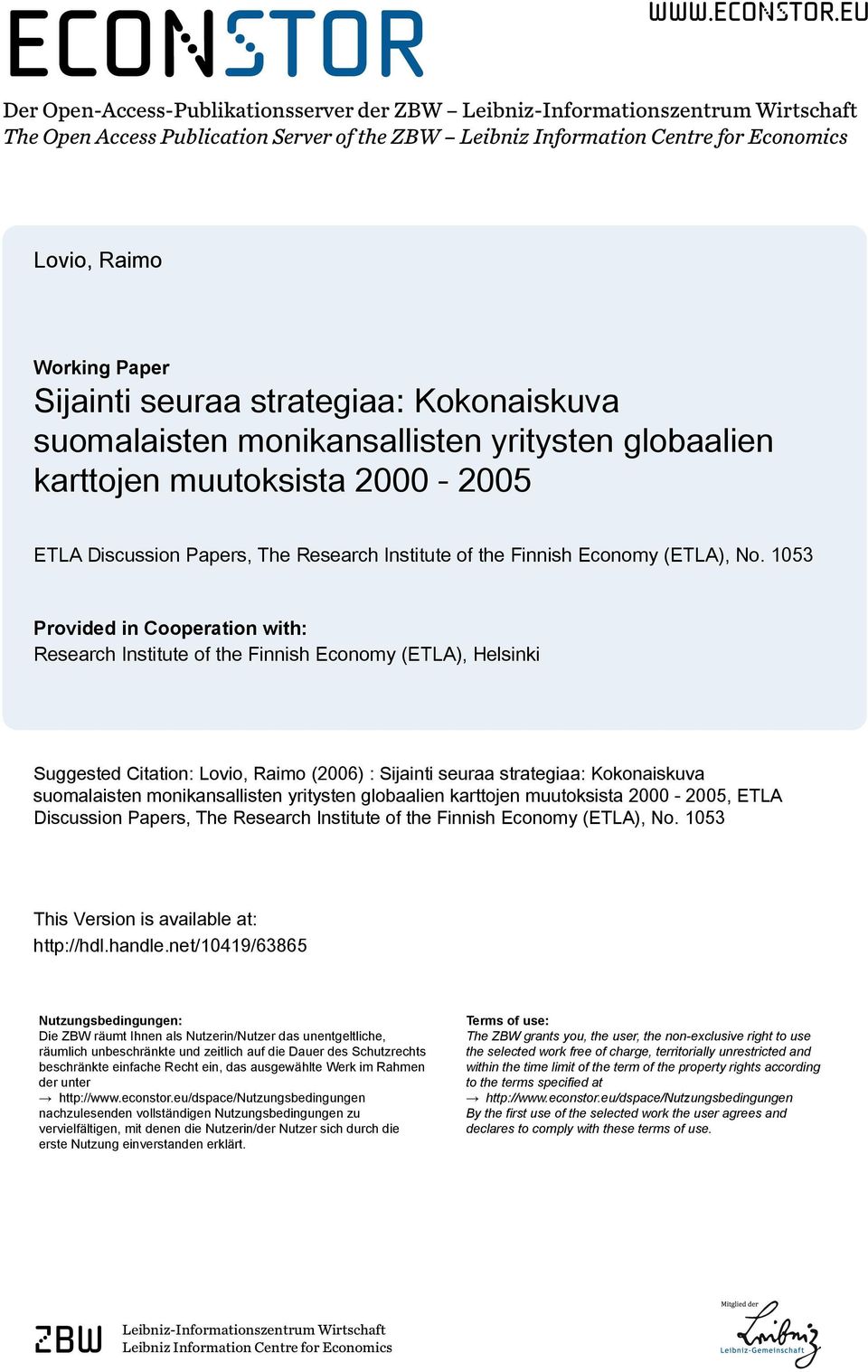 eu Der Open-Access-Publikationsserver der ZBW Leibniz-Informationszentrum Wirtschaft The Open Access Publication Server of the ZBW Leibniz Information Centre for Economics Lovio, Raimo Working Paper