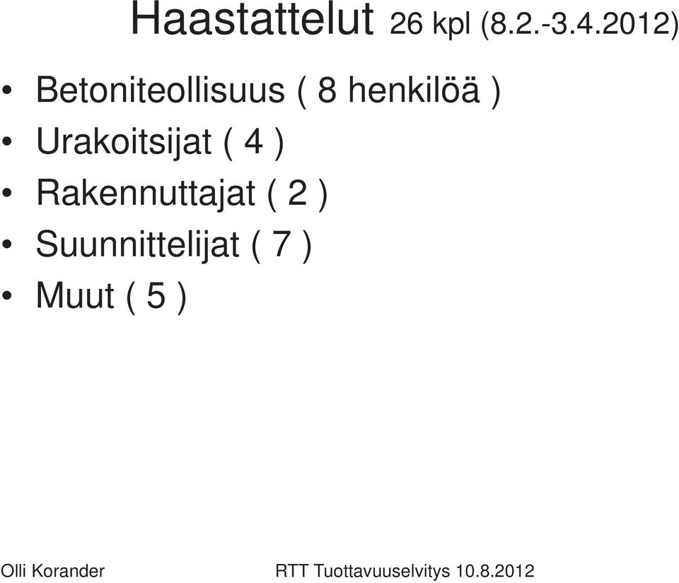 henkilöä ) Urakoitsijat ( 4 )