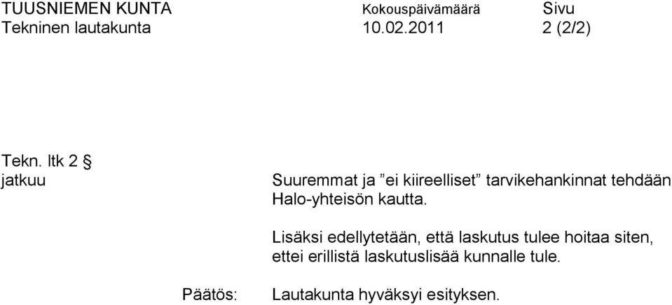 Halo-yhteisön kautta.