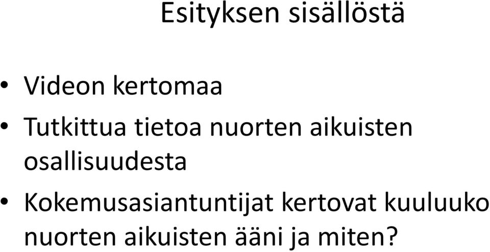 osallisuudesta Kokemusasiantuntijat