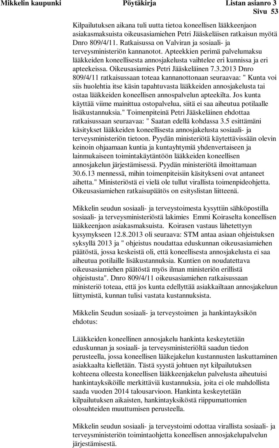 Oikeusasiamies Petri Jääskeläinen 7.3.