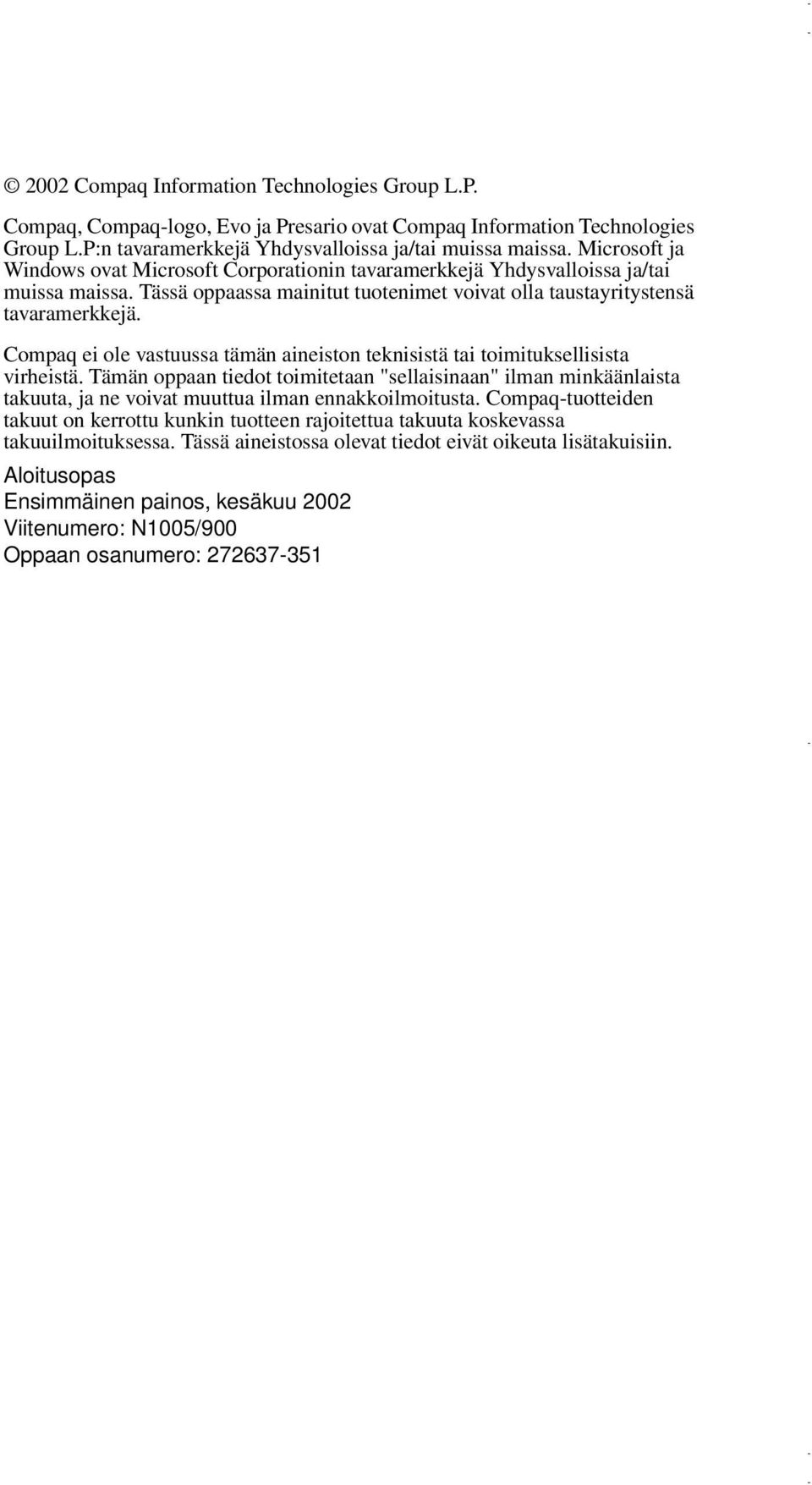 Compaq ei ole vastuussa tämän aineiston teknisistä tai toimituksellisista virheistä.
