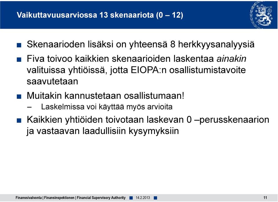 osallistumistavoite saavutetaan Muitakin kannustetaan osallistumaan!