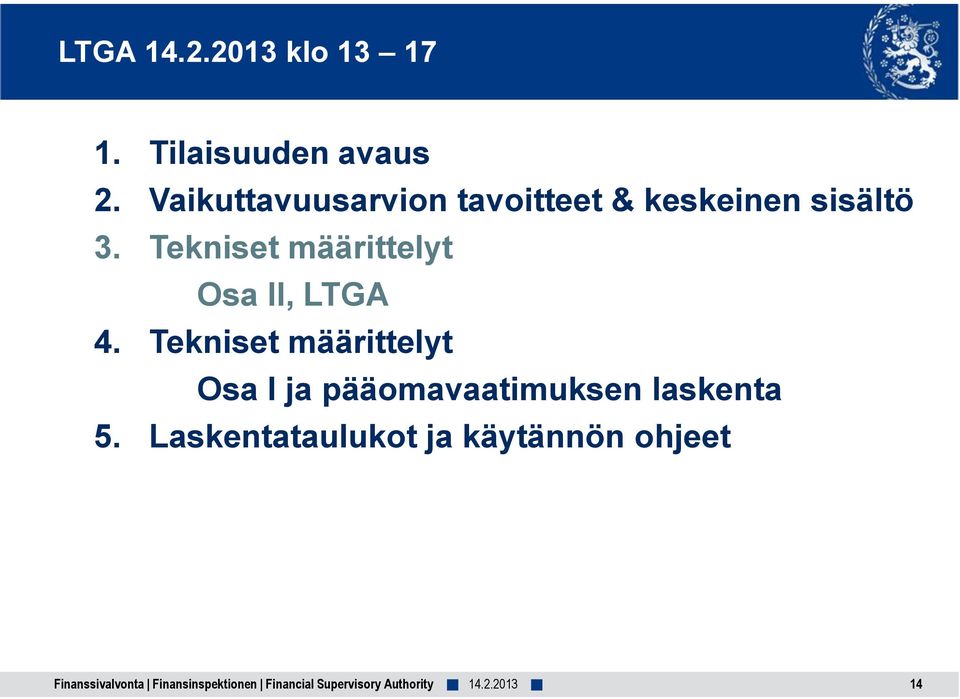 Tekniset määrittelyt Osa II, LTGA 4.