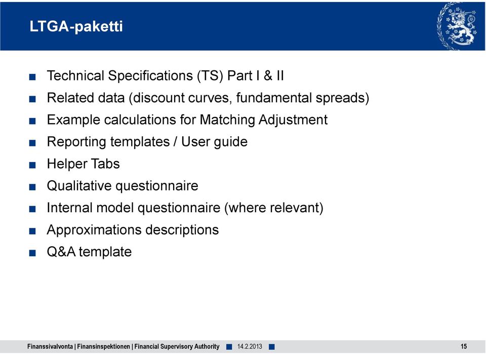 Reporting templates / User guide Helper Tabs Qualitative questionnaire Internal