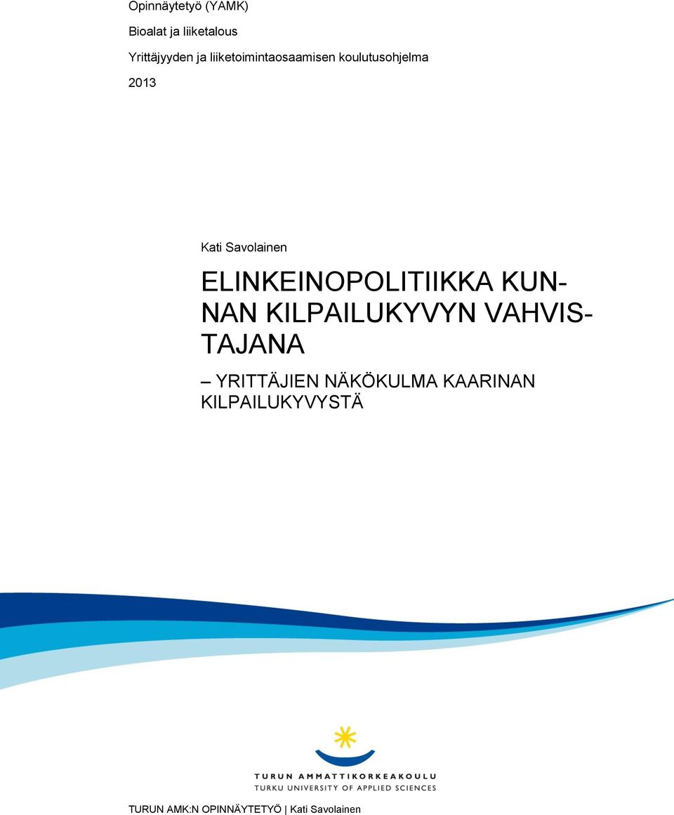 Savolainen ELINKEINOPOLITIIKKA KUN- NAN KILPAILUKYVYN