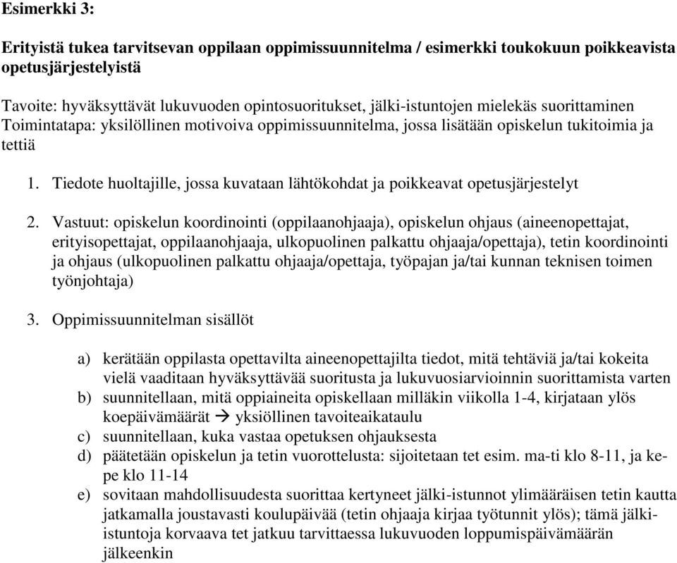 Tiedote huoltajille, jossa kuvataan lähtökohdat ja poikkeavat opetusjärjestelyt 2.