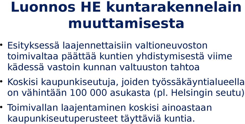 Koskisi kaupunkiseutuja, joiden työssäkäyntialueella on vähintään 100 000 asukasta (pl.