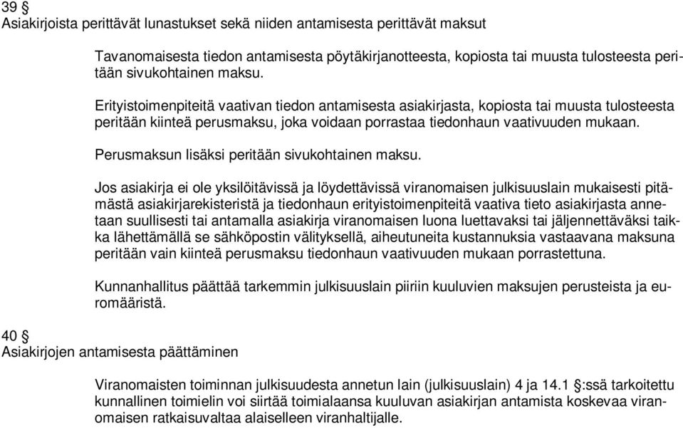 Perusmaksun lisäksi peritään sivukohtainen maksu.