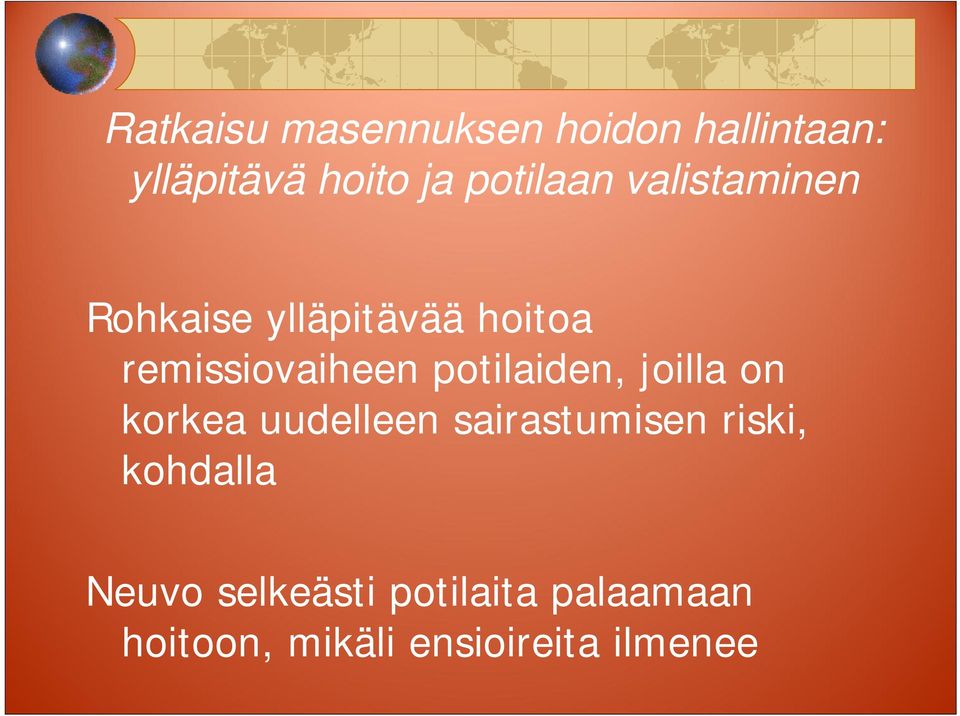 potilaiden, joilla on korkea uudelleen sairastumisen riski,