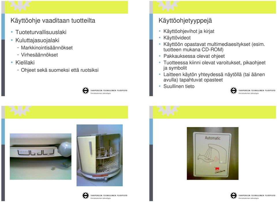 opastavat multimediaesitykset (esim.