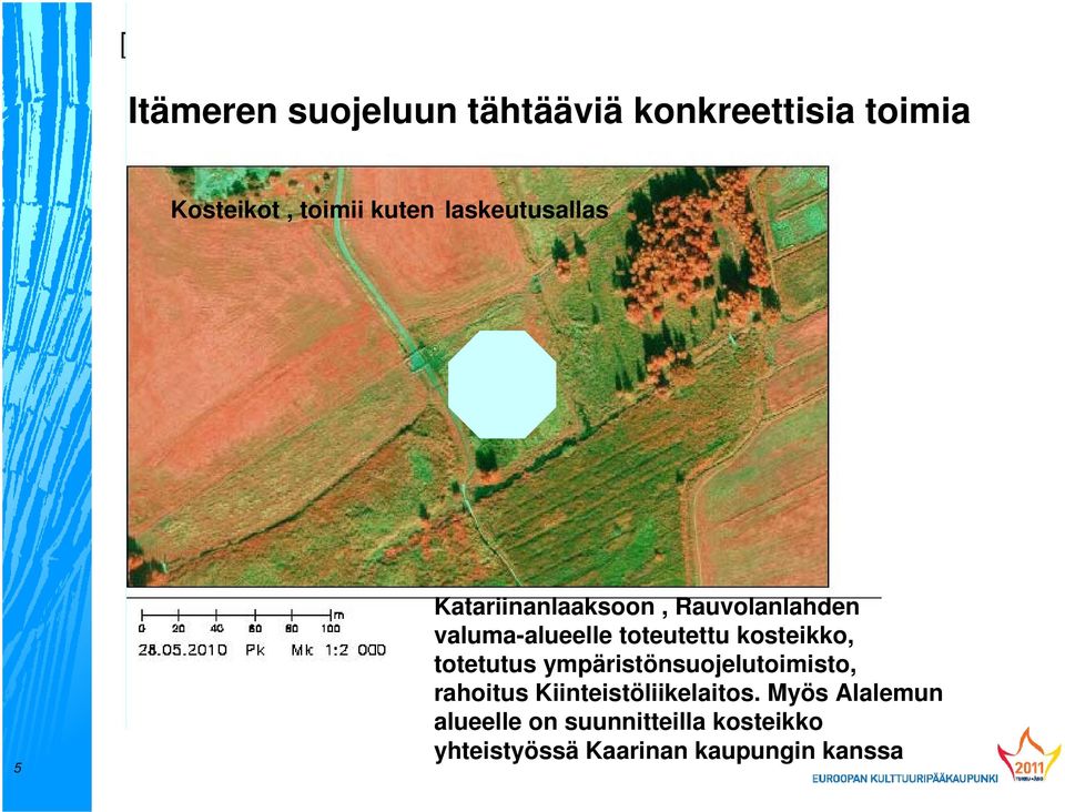 ympäristönsuojelutoimisto, rahoitus Kiinteistöliikelaitos.