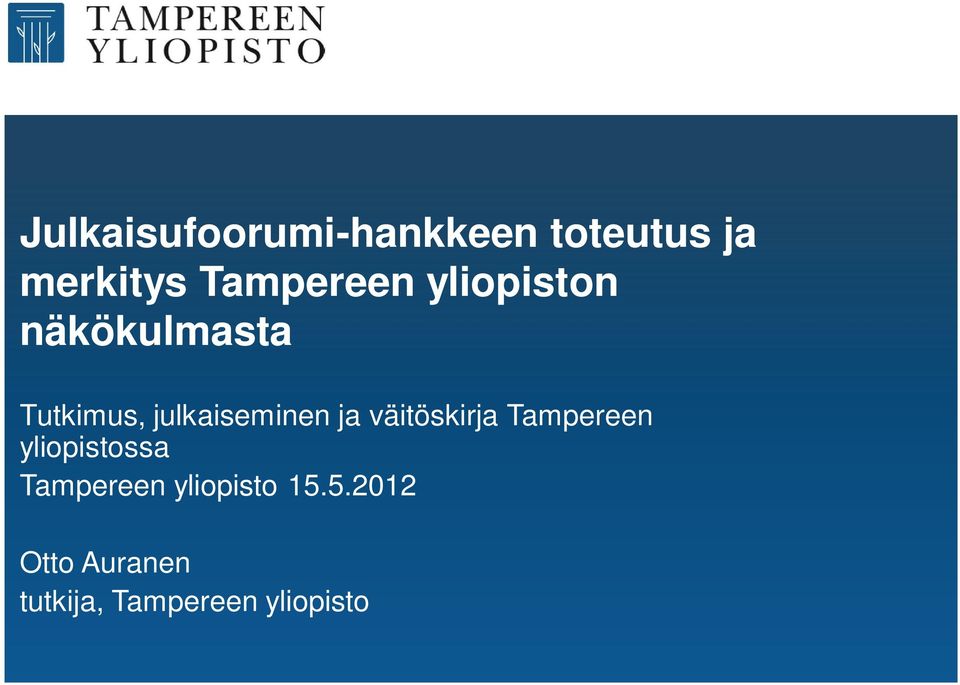 julkaiseminen ja väitöskirja Tampereen yliopistossa