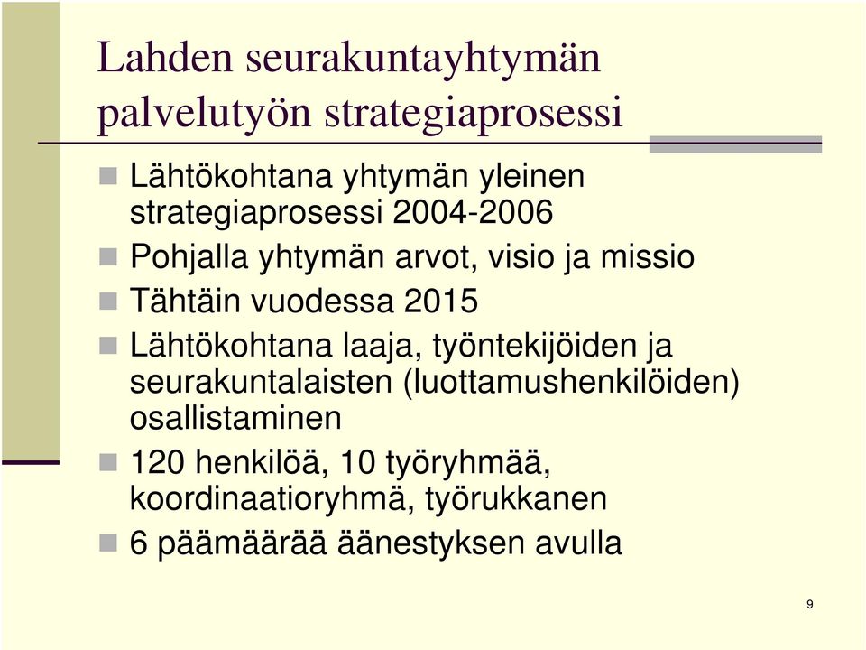 Lähtökohtana laaja, työntekijöiden ja seurakuntalaisten (luottamushenkilöiden)