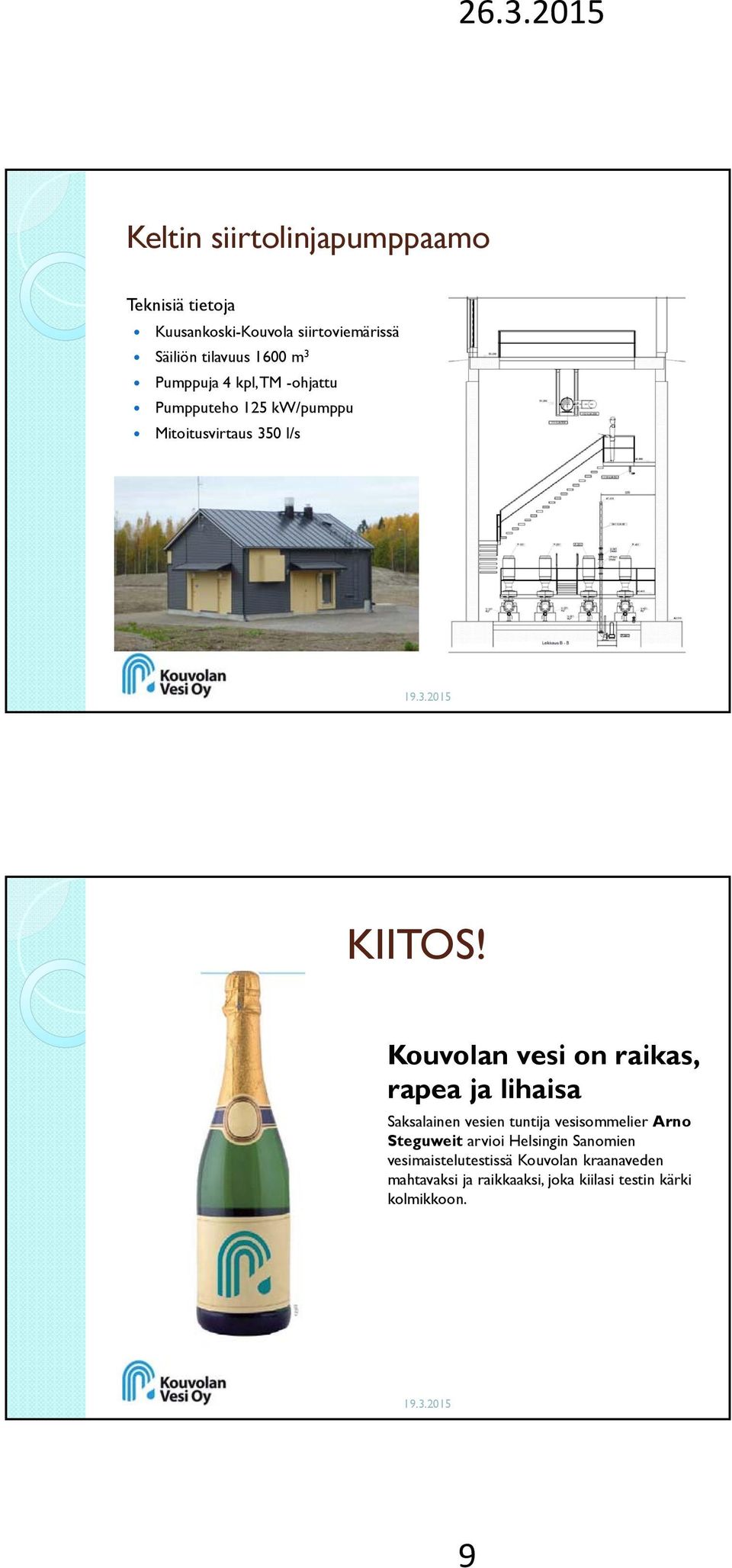 Kouvolan vesi on raikas, rapea ja lihaisa Saksalainen vesien tuntija vesisommelier Arno Steguweit arvioi