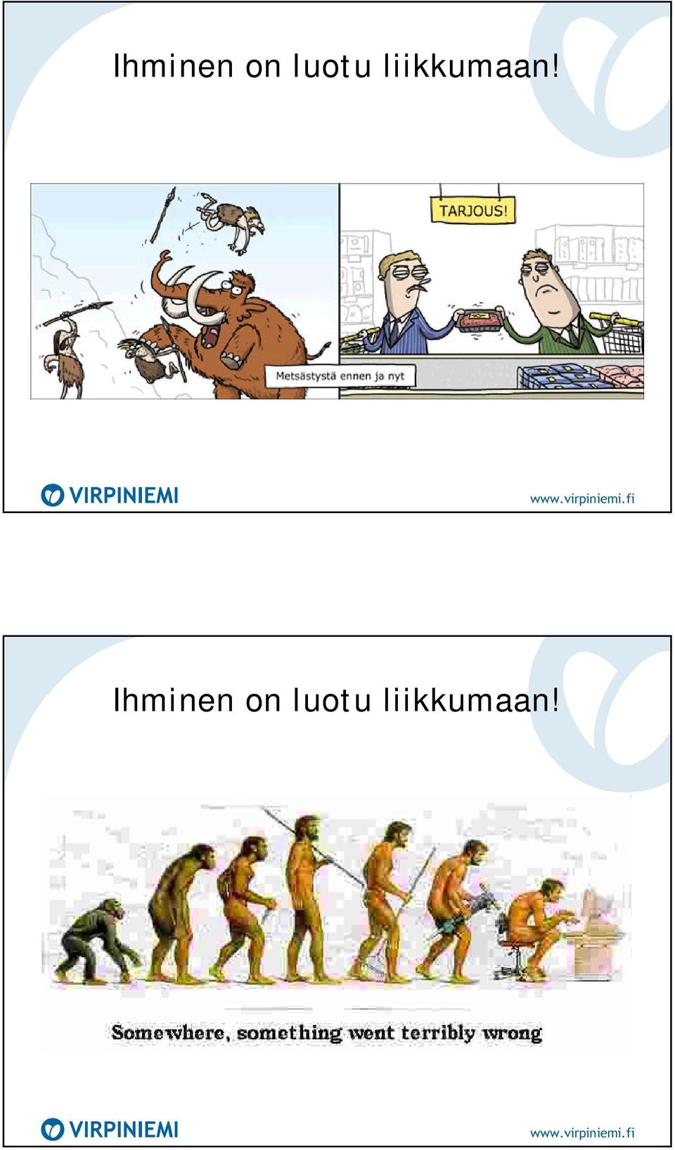 liikkumaan!