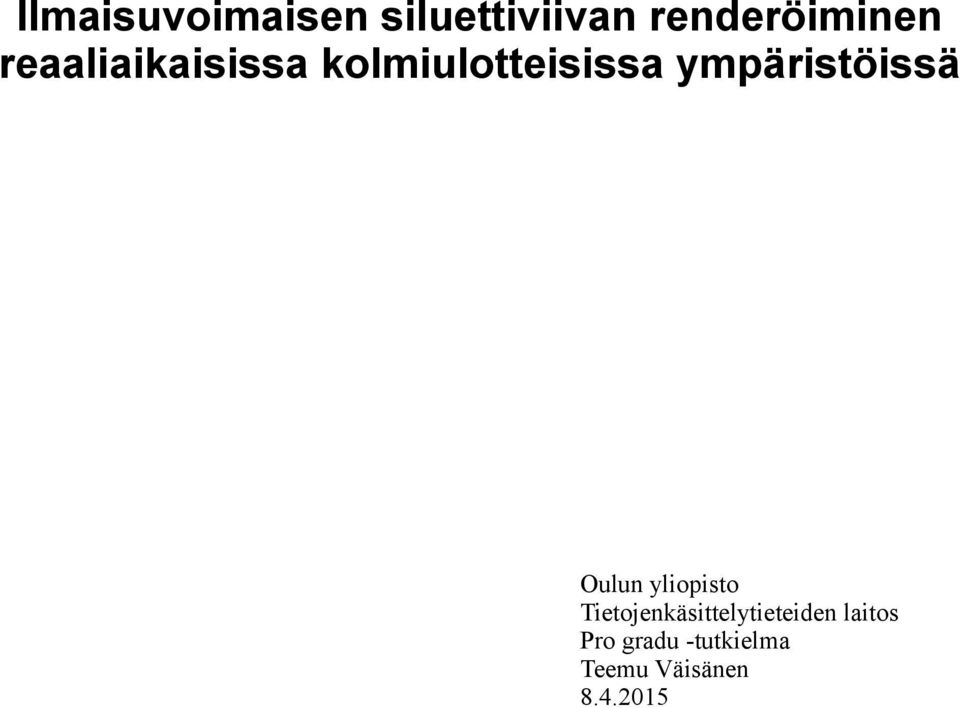 ympäristöissä Oulun yliopisto