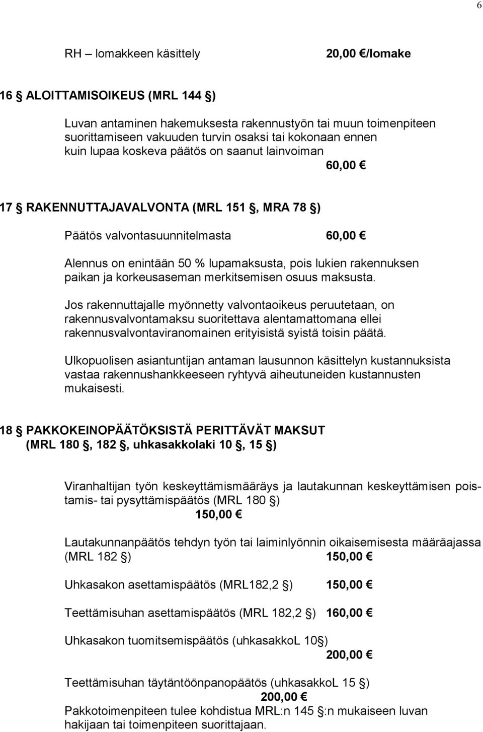 korkeusaseman merkitsemisen osuus maksusta.