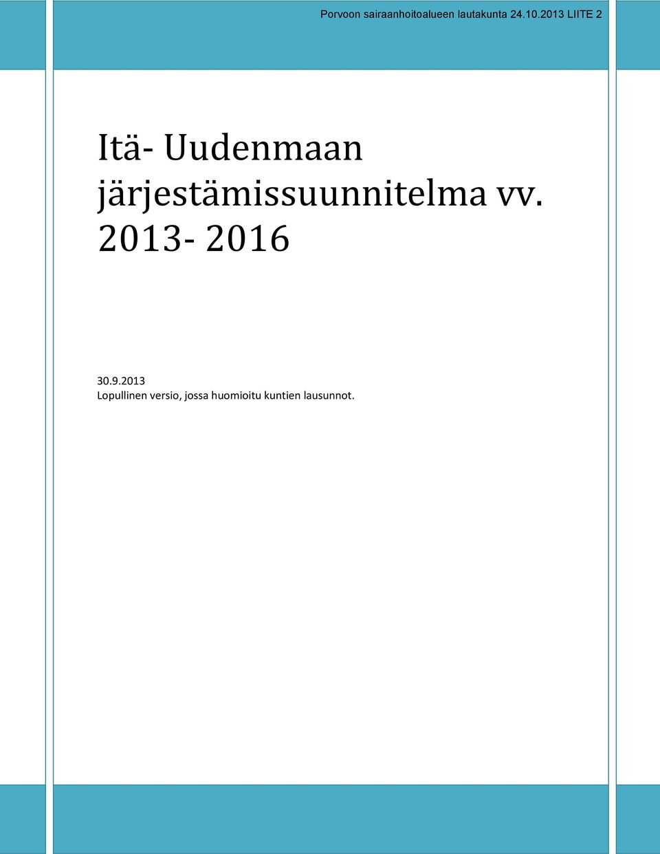 järjestämissuunnitelma vv. 2013-2016 30.9.