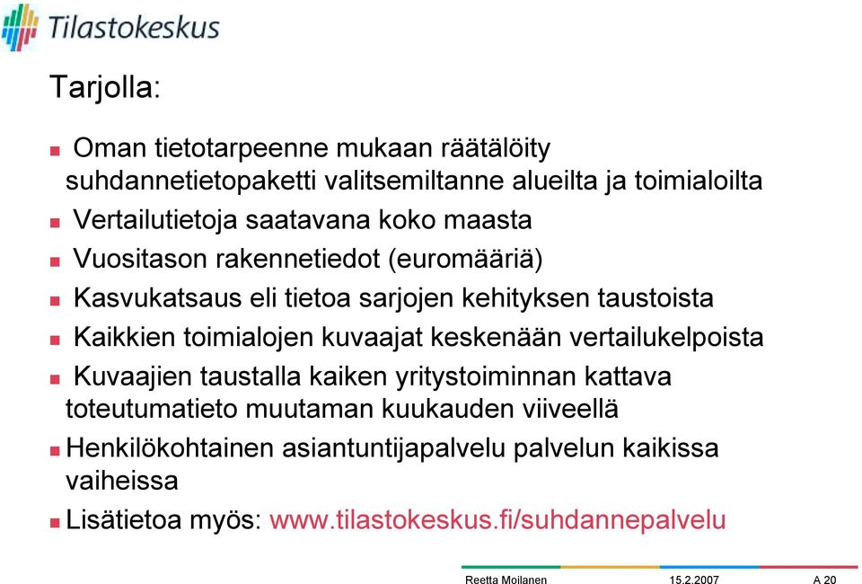 Kaikkien toimialojen kuvaajat keskenään vertailukelpoista!