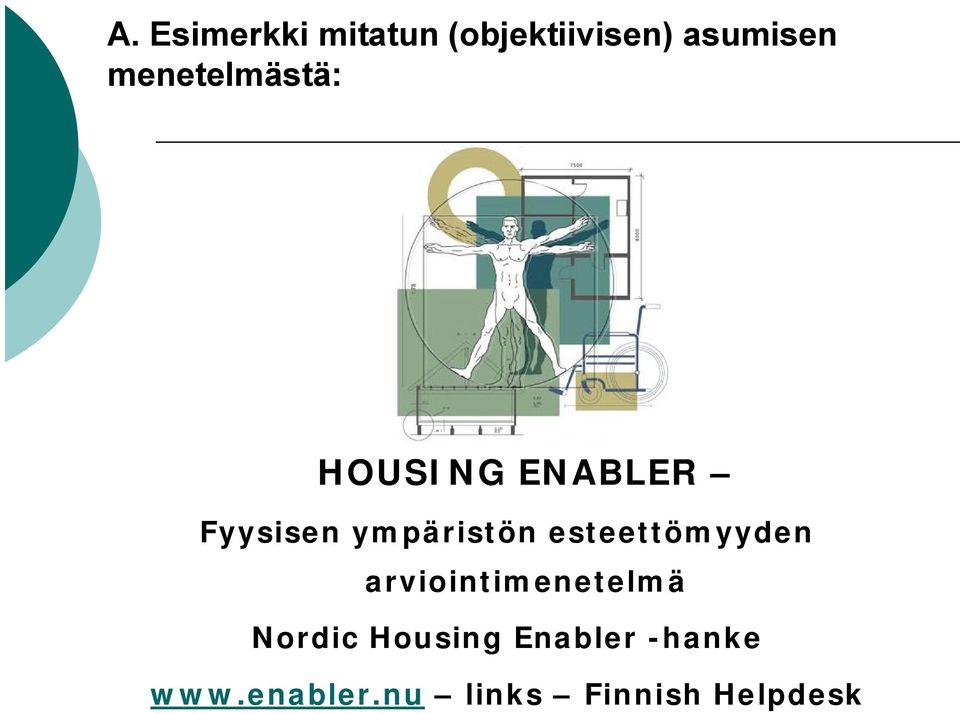 esteettömyyden arviointimenetelmä Nordic Housing