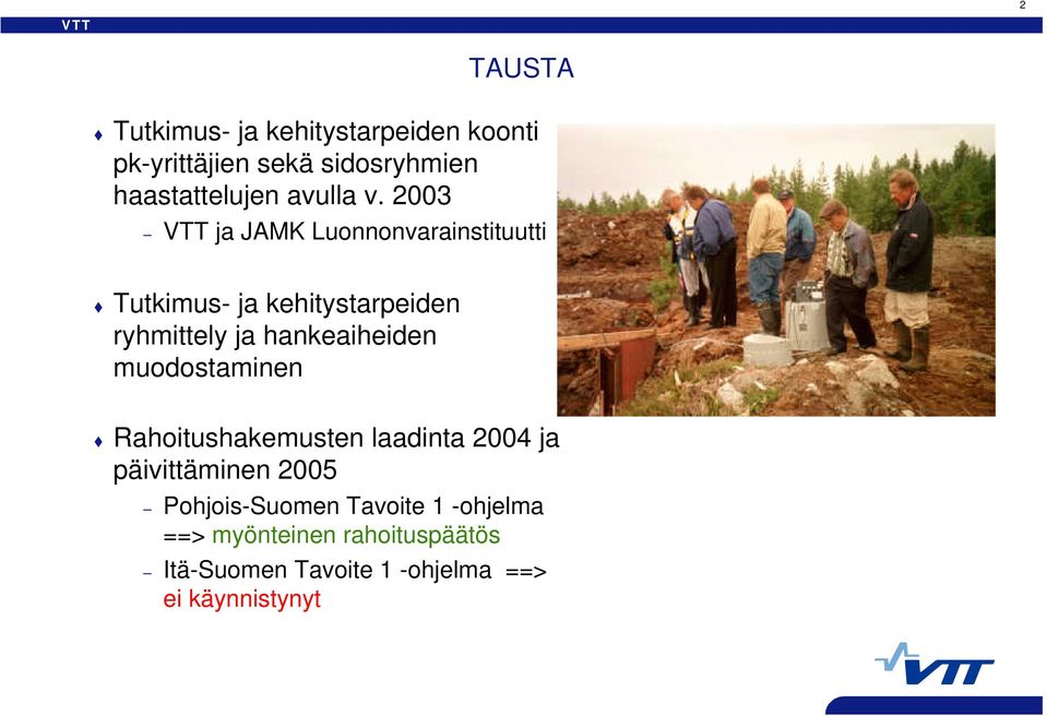 2003 ja JAMK Luonnonvarainstituutti Tutkimus- ja kehitystarpeiden ryhmittely ja hankeaiheiden