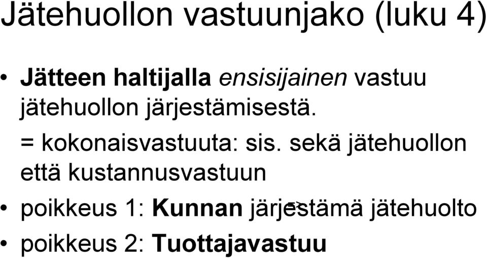 = kokonaisvastuuta: sis.