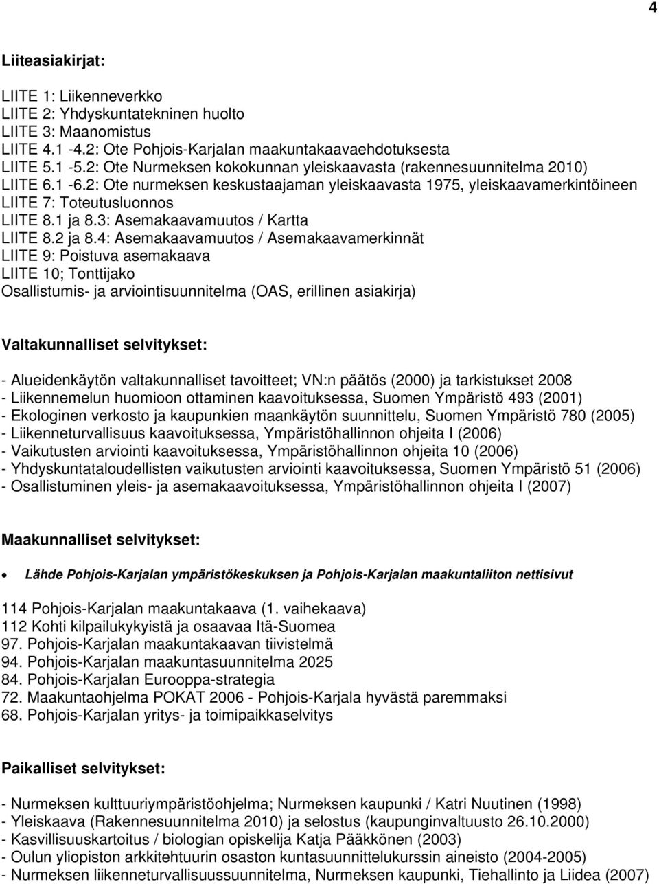 3: Asemakaavamuutos / Kartta LIITE 8.2 ja 8.