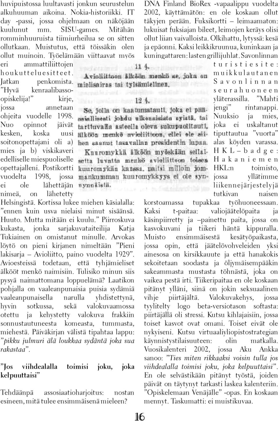 Hyvä kenraalibassoopiskelija! kirje, jossa annetaan ohjeita vuodelle 1998.