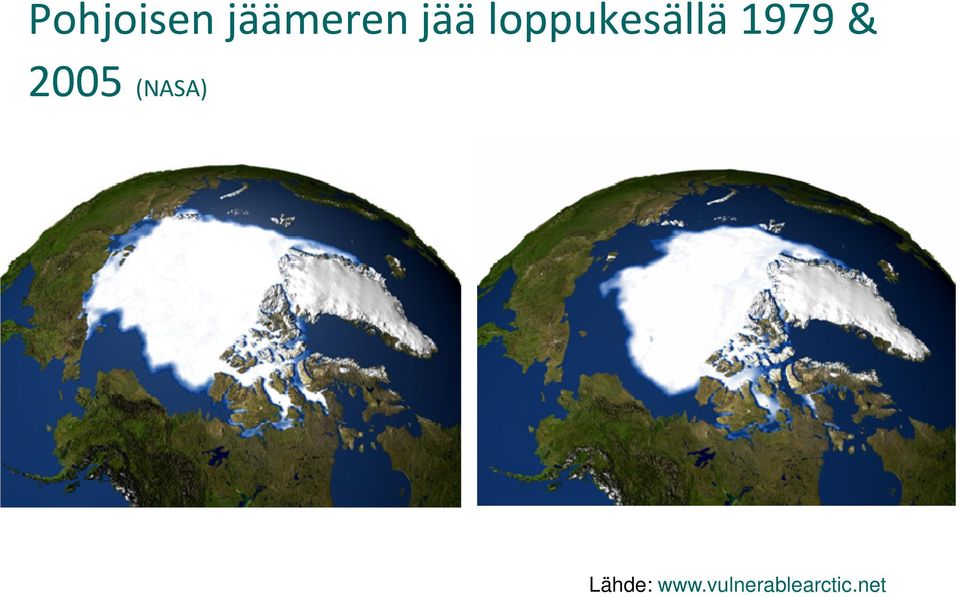 & 2005 (NASA) Lähde: