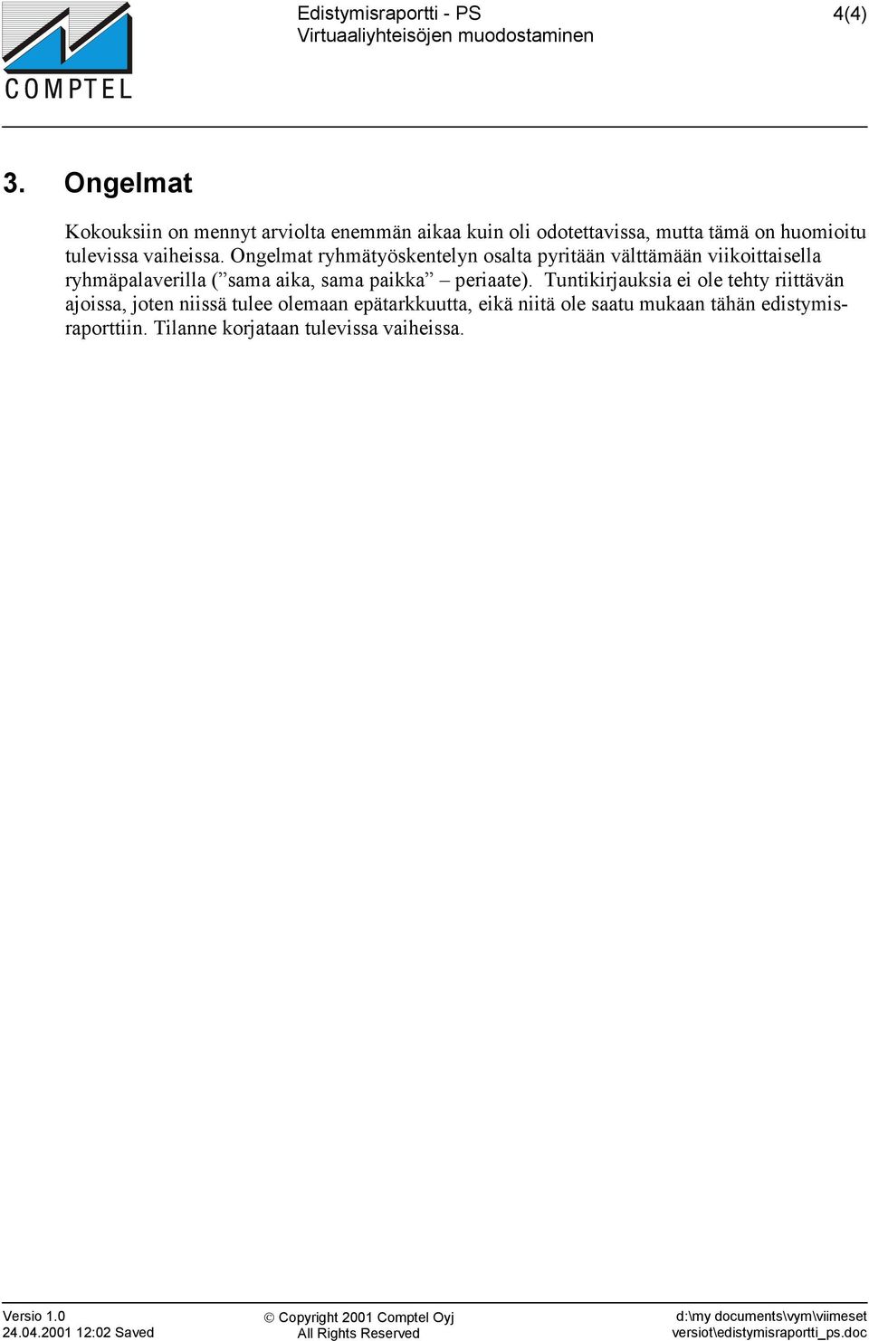 tulevissa vaiheissa.