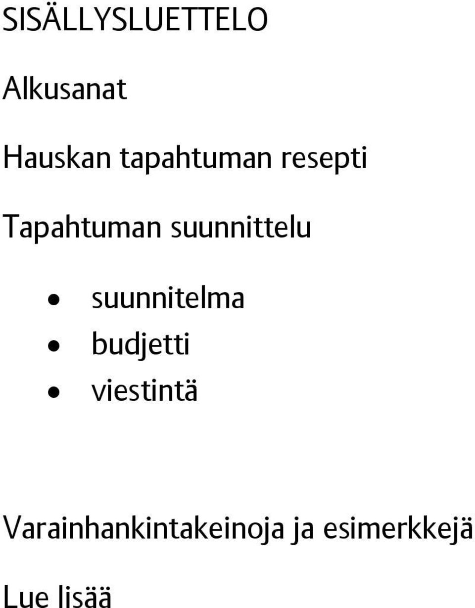 suunnittelu suunnitelma budjetti