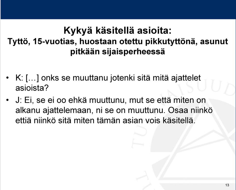 asioista?