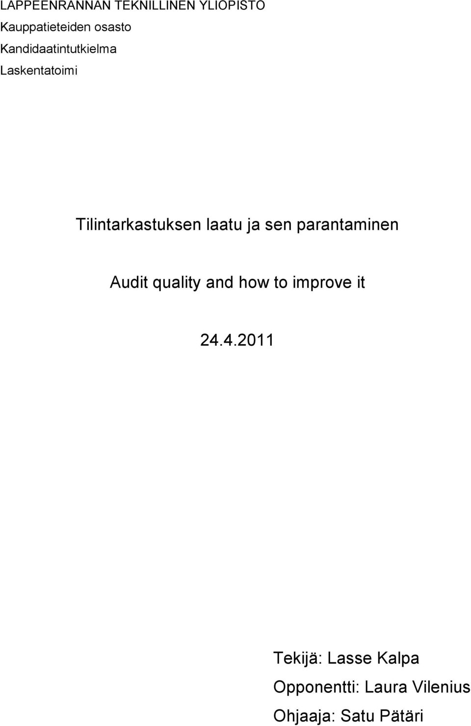 sen parantaminen Audit quality and how to improve it 24.