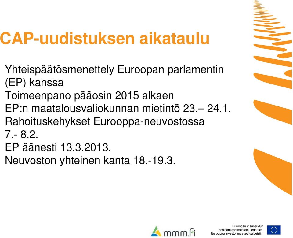 maatalousvaliokunnan mietintö 23. 24.1.