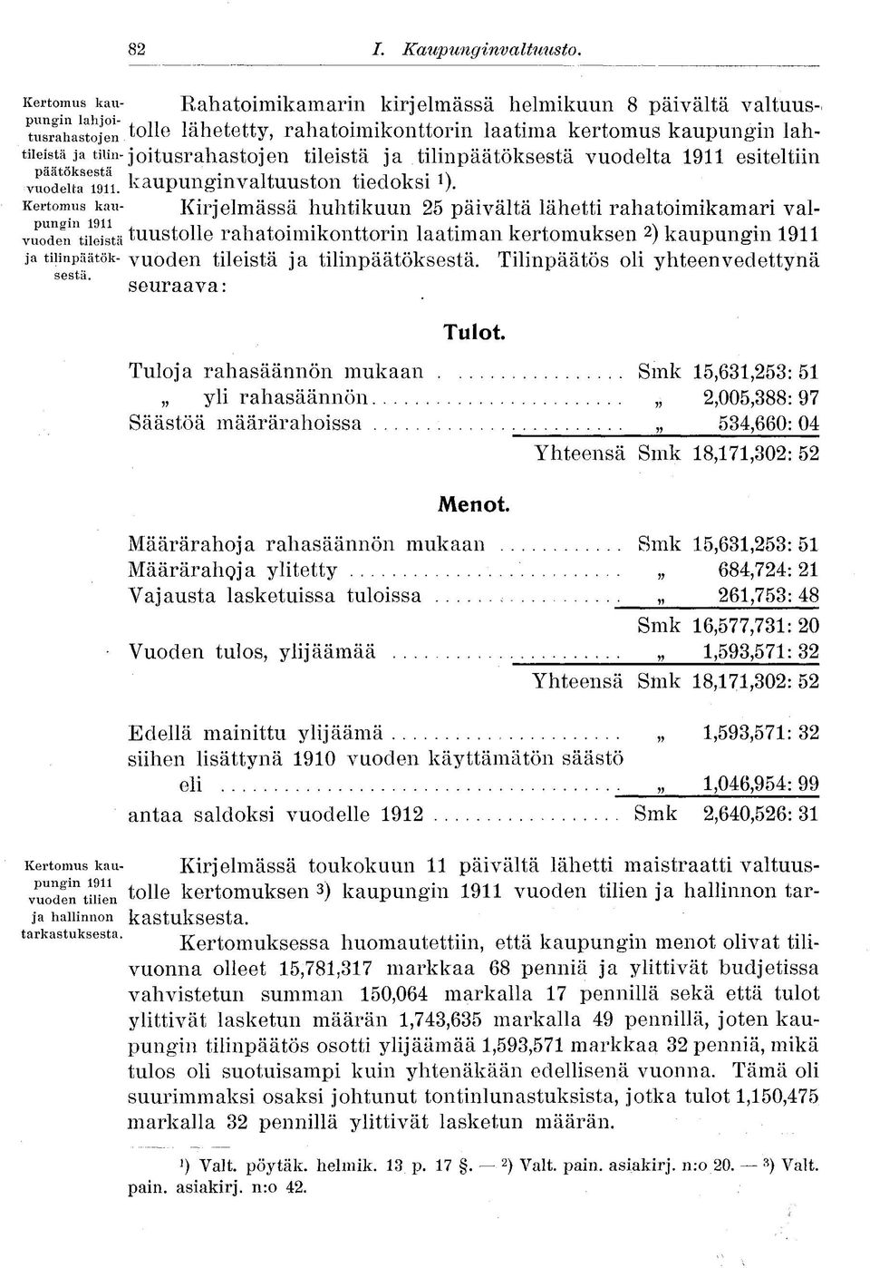 kaupunginvaltuuston tiedoksi 1 ).