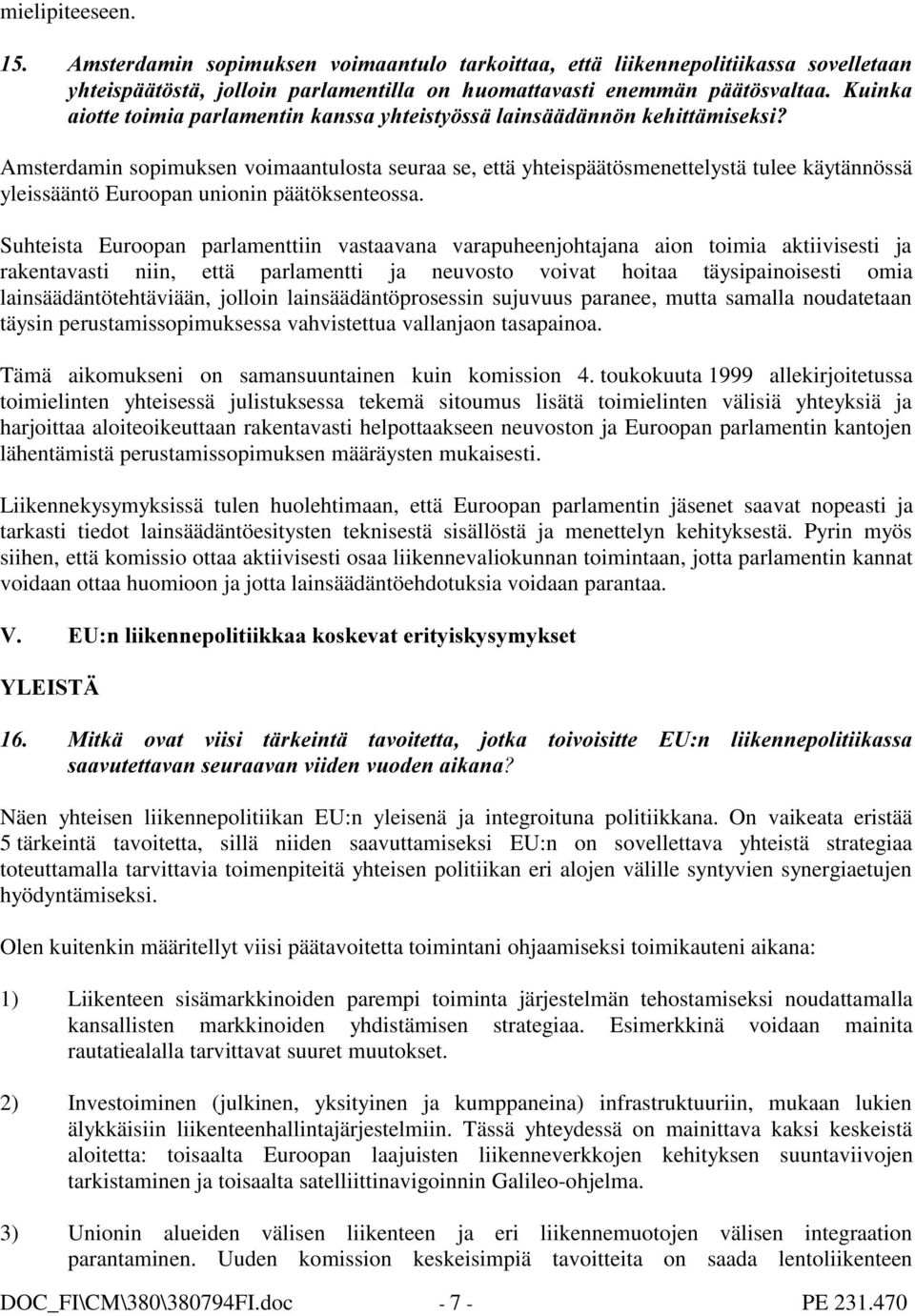 unionin päätöksenteossa.