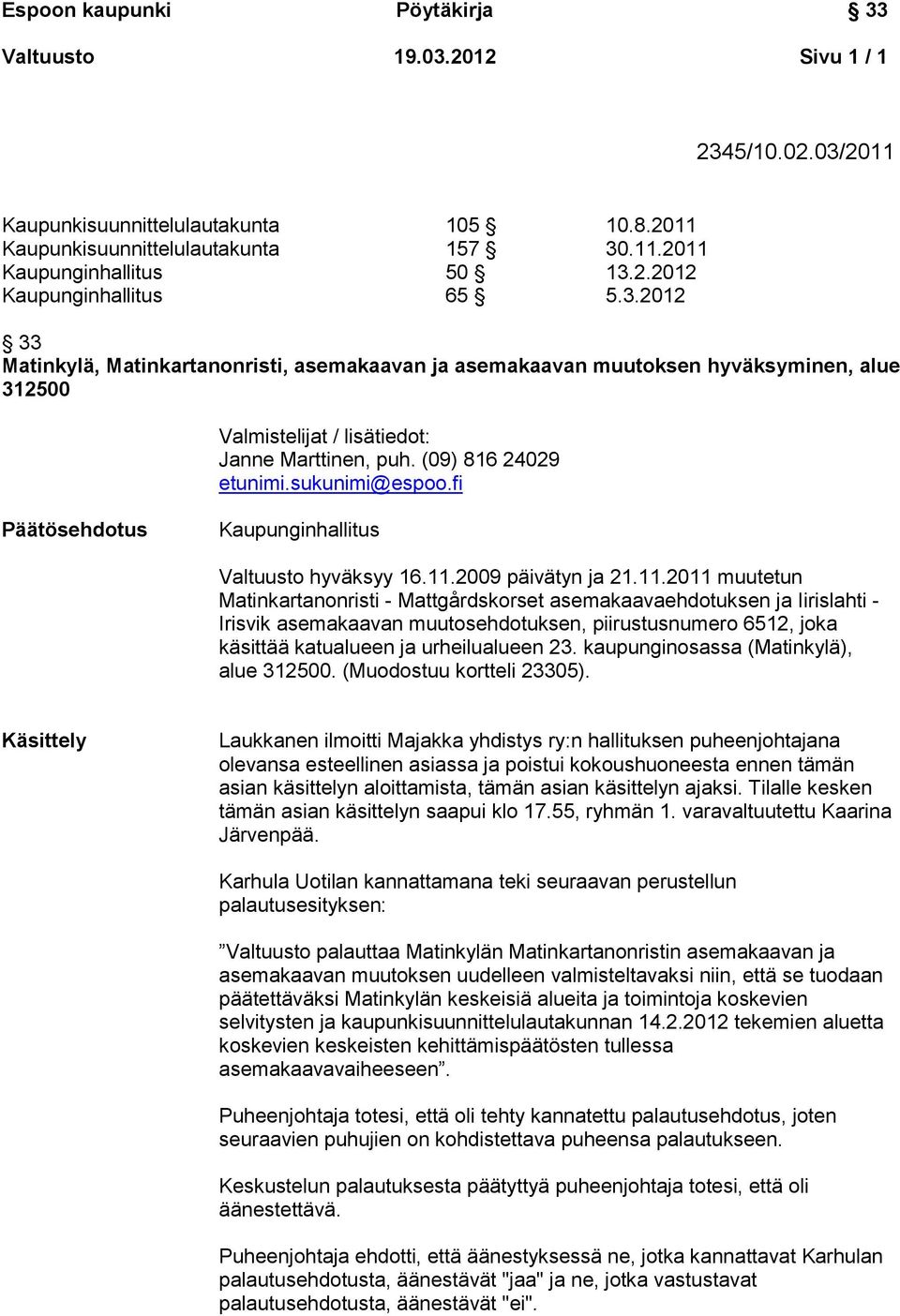 2009 päivätyn ja 21.11.