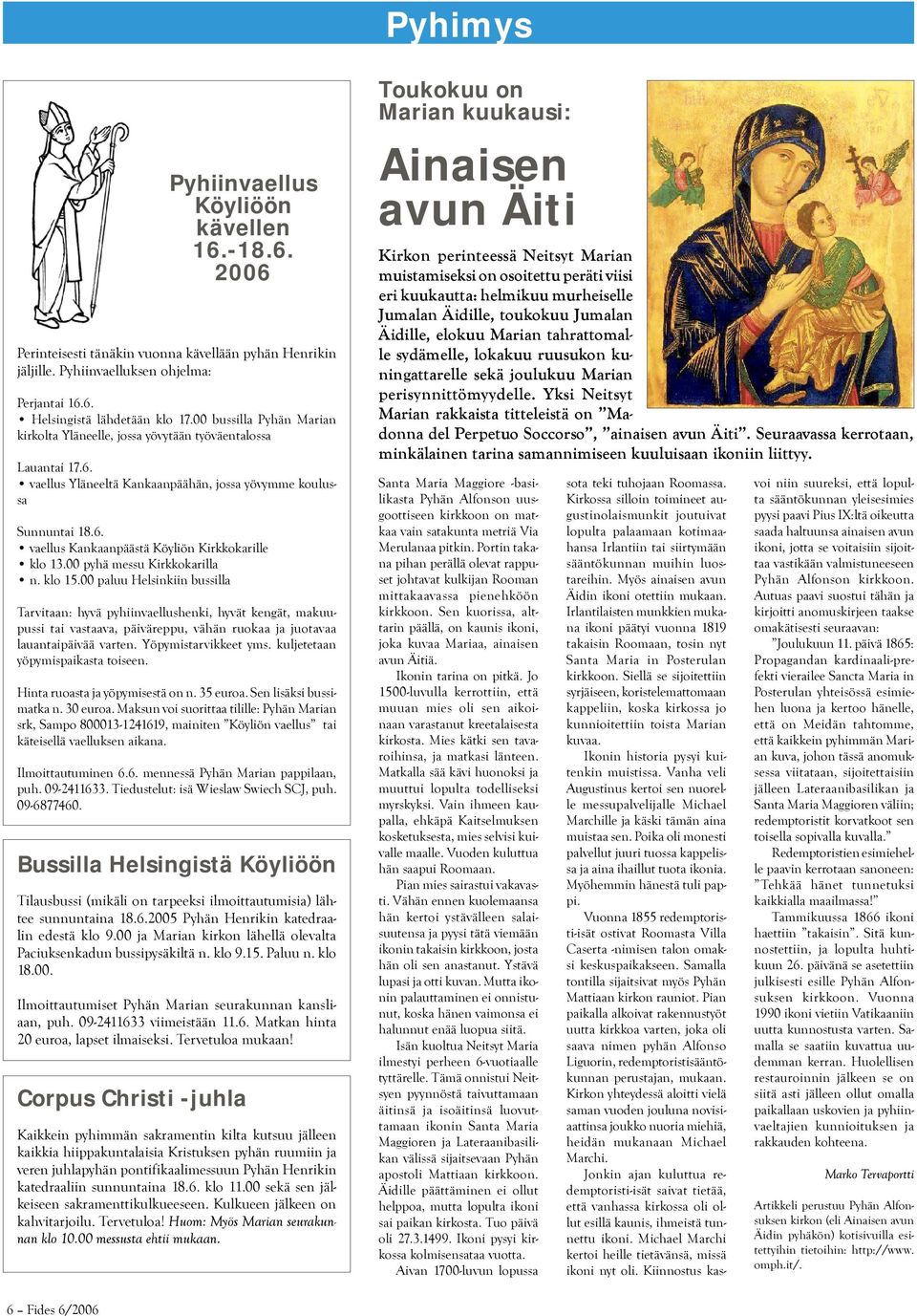 00 pyhä messu Kirkkokarilla n. klo 15.
