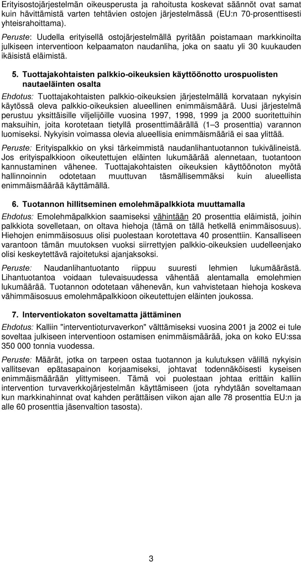 7XRWWDMDNRKWDLVWHQSDONNLRRLNHXNVLHQNl\WW QRWWRXURVSXROLVWHQ QDXWDHOlLQWHQRVDOWD (KGRWXV Tuottajakohtaisten palkkio-oikeuksien järjestelmällä korvataan nykyisin käytössä oleva palkkio-oikeuksien