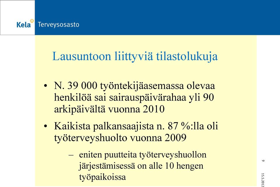 arkipäivältä vuonna 2010 Kaikista palkansaajista n.